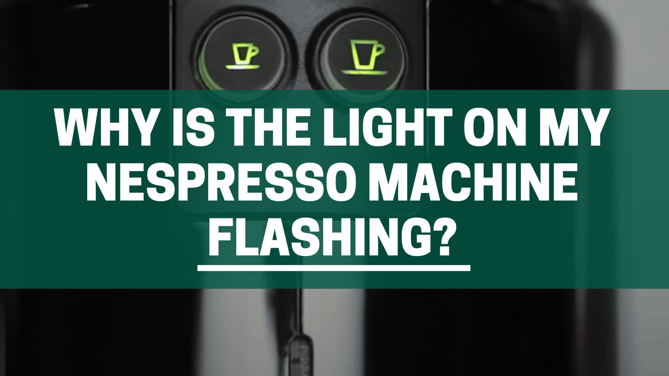 Light On My Nespresso Machine Flashing