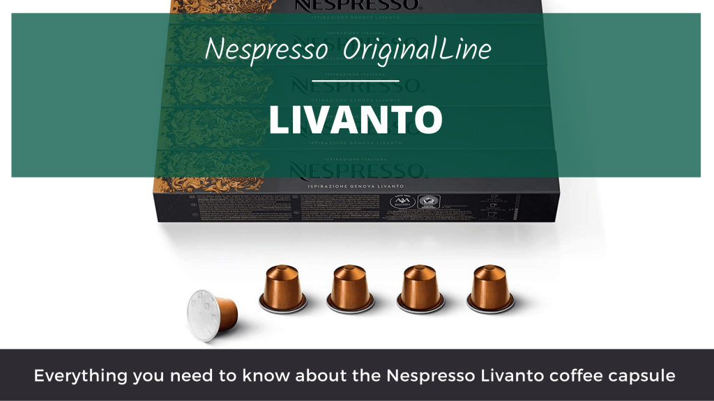 Green Pods Nespresso Livanto Review