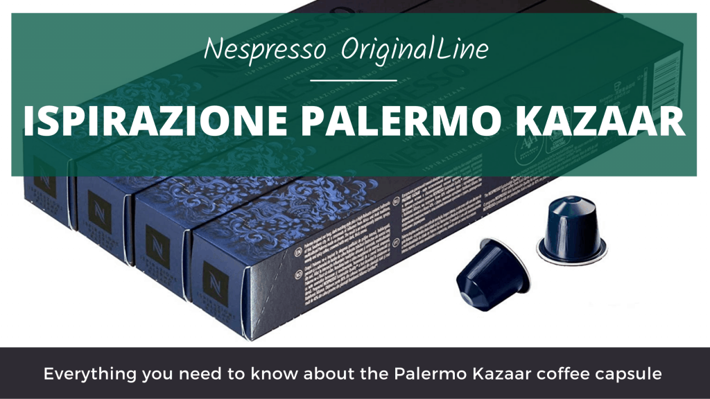 The Green Pods Nespresso Ispirazione Palermo KAZAAR review