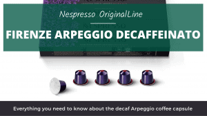 The Green Pods Nespresso arpeggio decaffeinato review