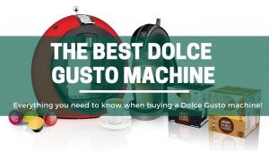 Green Pods The best dolce gusto coffee machine