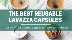 Green Pods The best reusable lavazza capsules