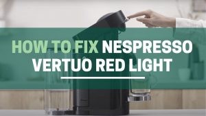 Green Pods How to fix red light on Nespresso vertuo machine