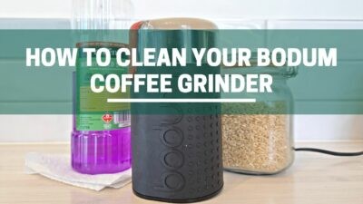 Green Pods how to clean your bodum coffee grinder